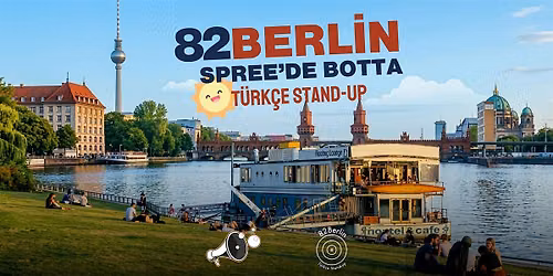 SPREE'DE BOTTA T\u00fcrk\u00e7e Stand-up Komedi - 82Berlin Stand-up