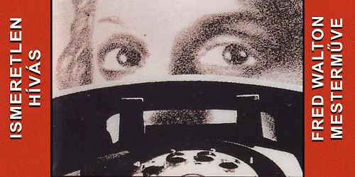 Ismeretlen h\u00edv\u00e1s (1979) \u2013 Filmvil\u00e1g Filmklub