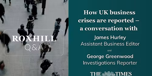 Q&A: How UK business crises are reported \u2013 a conversation with James Hurley