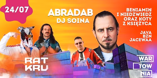Wartownia | ABRADAB | RAT KRU | DJ SOINA | 24.07