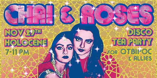  Chai & Roses Disco Tea Party for QTBIPOC & Allies