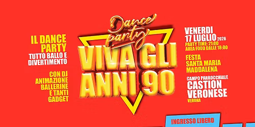 VIVA gli ANNI 90 @ FESTA SANTA MARIA MADDALENA  - Castion Veronese (Vr)