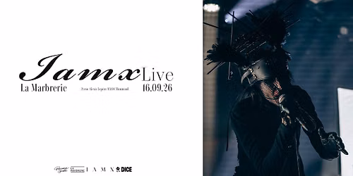 IAMX @ La Marbrerie, Montreuil \u2022 16.09.2026