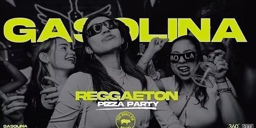 Gasolina Bristol \ud83d\udd25 Reggaeton Pizza Party