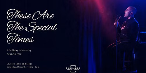 Sean Correa: These Are Special Times
