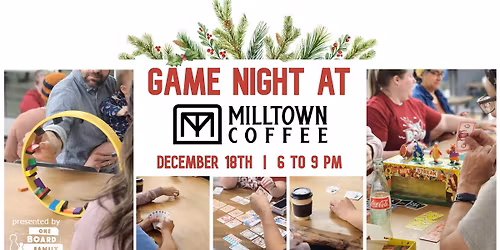 Game Night at Milltown Coffee