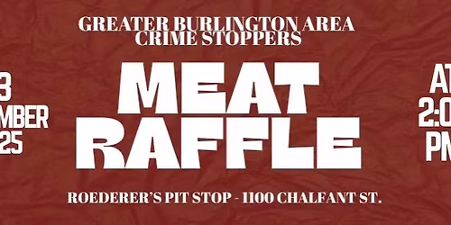 December Meat Raffle supporting Burlington IA Crime Stoppers