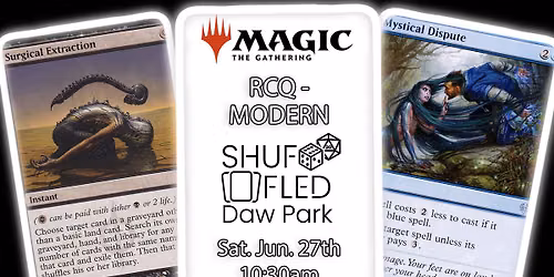 [Shuffled Daw Park] MTG RCQ Cycle 13 - Modern
