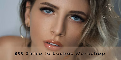 $99 Lash Intro Workshop