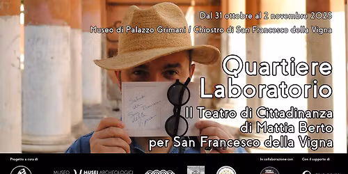 Quartiere Laboratorio. Il Teatro di Cittadinanza di Mattia Berto per San Francesco della Vigna 