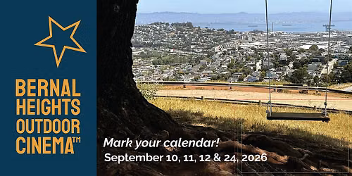 Bernal Heights Outdoor Cinema \u2014 Season #23