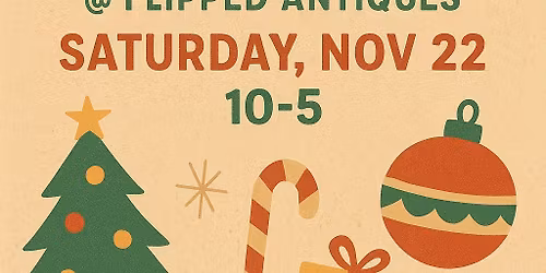 Holiday Open House @ Flipped Antiques