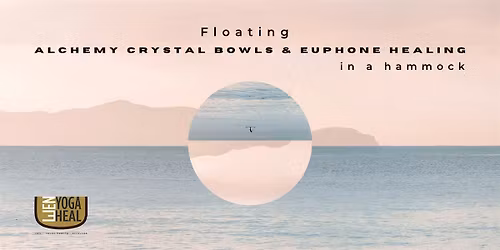 Floating ALCHEMY CRYSTAL BOWLS & EUPHONE HEALING in a hammock
