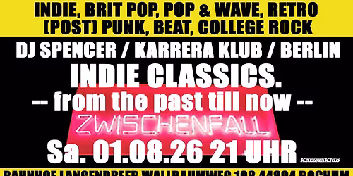 Indie Classics From The Past Till Now mit DJ Spencer / Karrera Klub / Berlin