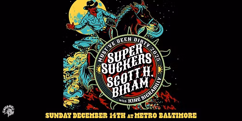 SUPERSUCKERS + SCOTT H. BIRAM w\/ King Sickabilly @ Metro Baltimore