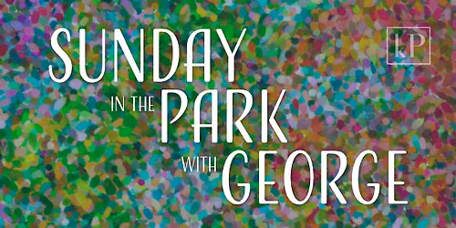 Sunday In The Park With George
