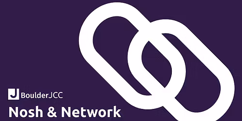 VIRTUAL - Nosh & Network Speed Networking