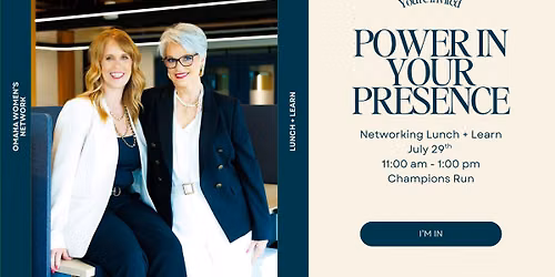 Lunch + Learn: Power In Your Presence