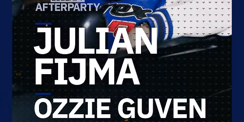 AFTERS ft JULIAN FIJMA, OZZIE GUVEN & more!