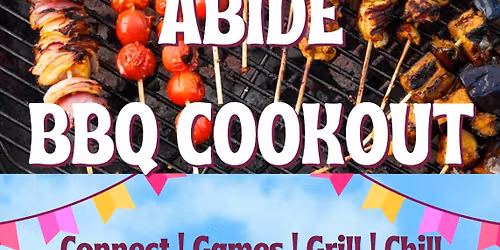 \ud83d\udd25 ABIDE BBQ COOKOUT! \ud83d\udd25