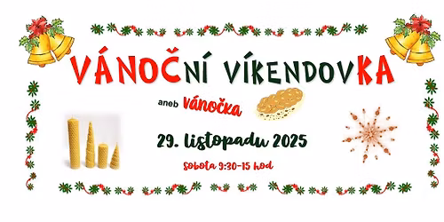 V\u00c1NO\u010cn\u00ed v\u00edkendovKA (aneb V\u00c1NO\u010cKA)