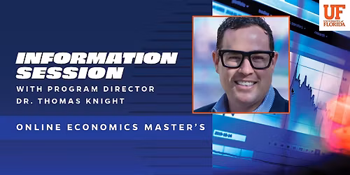 UF's Online Economics Master's Information Session