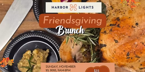 Friendsgiving Brunch at Harbor Lights
