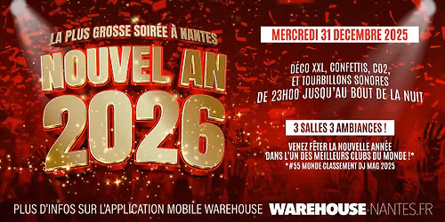 Nouvel An 2026 - La plus grosse soir\u00e9e \u00e0 Nantes ! @Warehouse Nantes