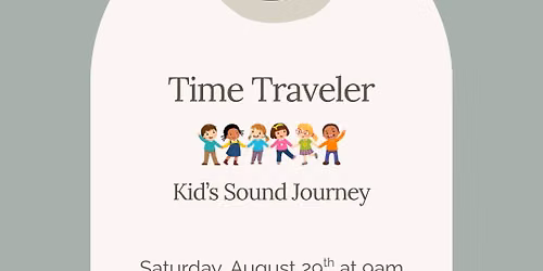 Time Traveler - Kids Sound Journey