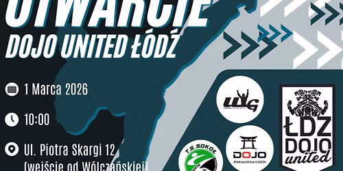 Wielkie Otwarcie DOJO United \u0141\u00f3d\u017a