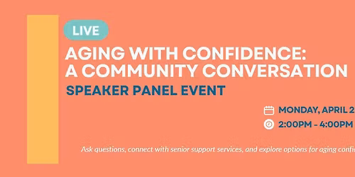 Aging with Confidence: A Community Conversation