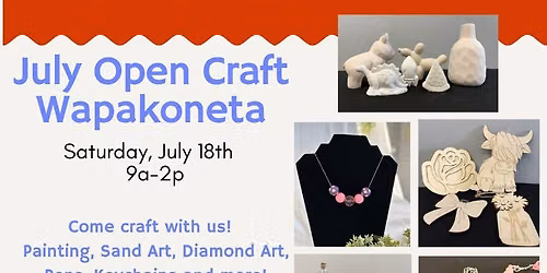July Open Crafting at Our Creative Marketplace WAPAKONETA