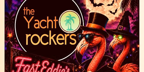 The Yacht Rockers "Spooktacular Voyage" at Fast Eddie's Bon Air