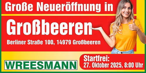 Gro\u00dfe Neuer\u00f6ffnung in Gro\u00dfbeeren!