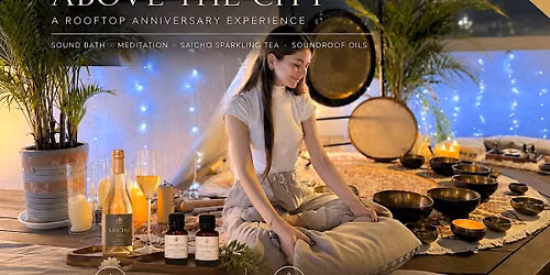 Sound Bath with Kate\u2013 Rooftop Anniversary Night (Gongs & Singing Bowls)