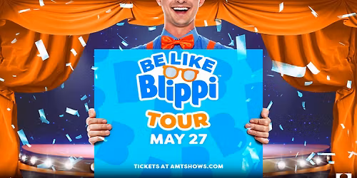 Blippi: Be Like Blippi Tour