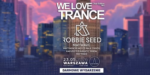 We Love Trance Club Edition 061 [23.05.2026 Samo Centrum - Warszawa]