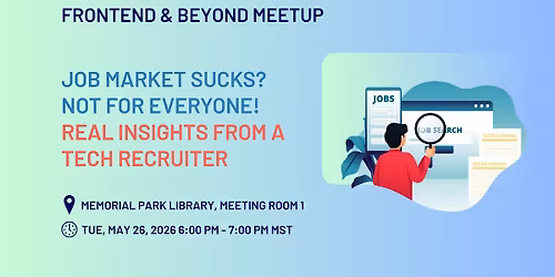 Frontend & Beyond: Job market sucks? Not for everyone!
