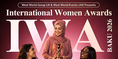 International Women\u2019s Awards Season 2 IWA-Baku 2026