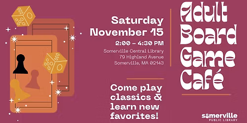 Board Game Caf\u00e9 at the Library (for Adults)