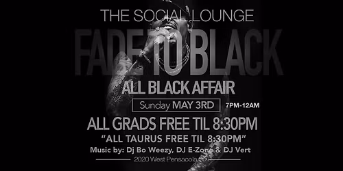 The Social Lounge "Fade To Black" All Black Affair
