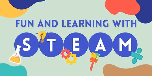 Fun and Learning with STEAM