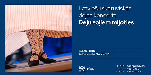Latvie\u0161u skatuvisk\u0101s dejas koncerts "Deju so\u013ciem mijoties"