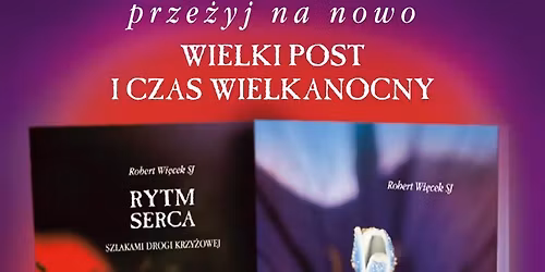 \u201eDr\u017cenie serca\u201d - wiecz\u00f3r autorski o. Roberta Wi\u0119cka SJ