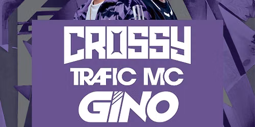 Bassix: Crossy, Gino, Trafic MC