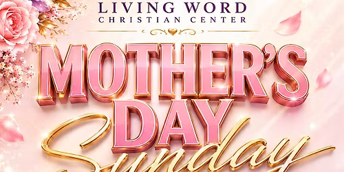 Mother's Day Sunday Worship Experience