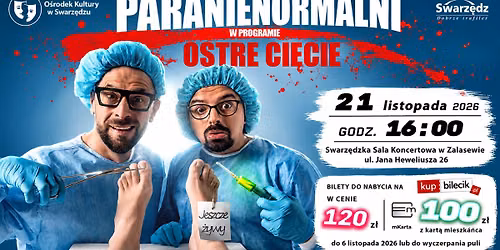 PARANIENORMALNI | OSTRE CI\u0118CIE | KABARET