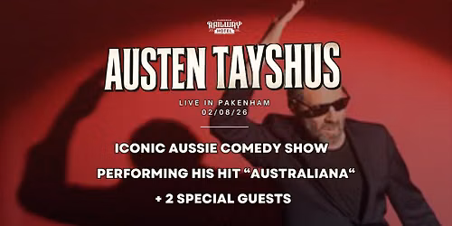 Austen Tayshus Comedy Show, Live at the Railway