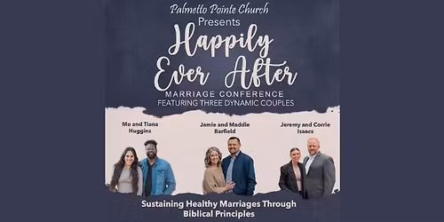 Happily Ever After: Marriage Conference 