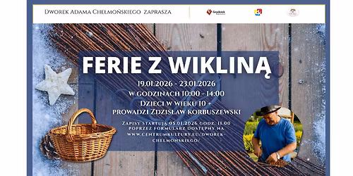 Ferie z wiklin\u0105. Warsztaty plecionkarskie dla dzieci 10+